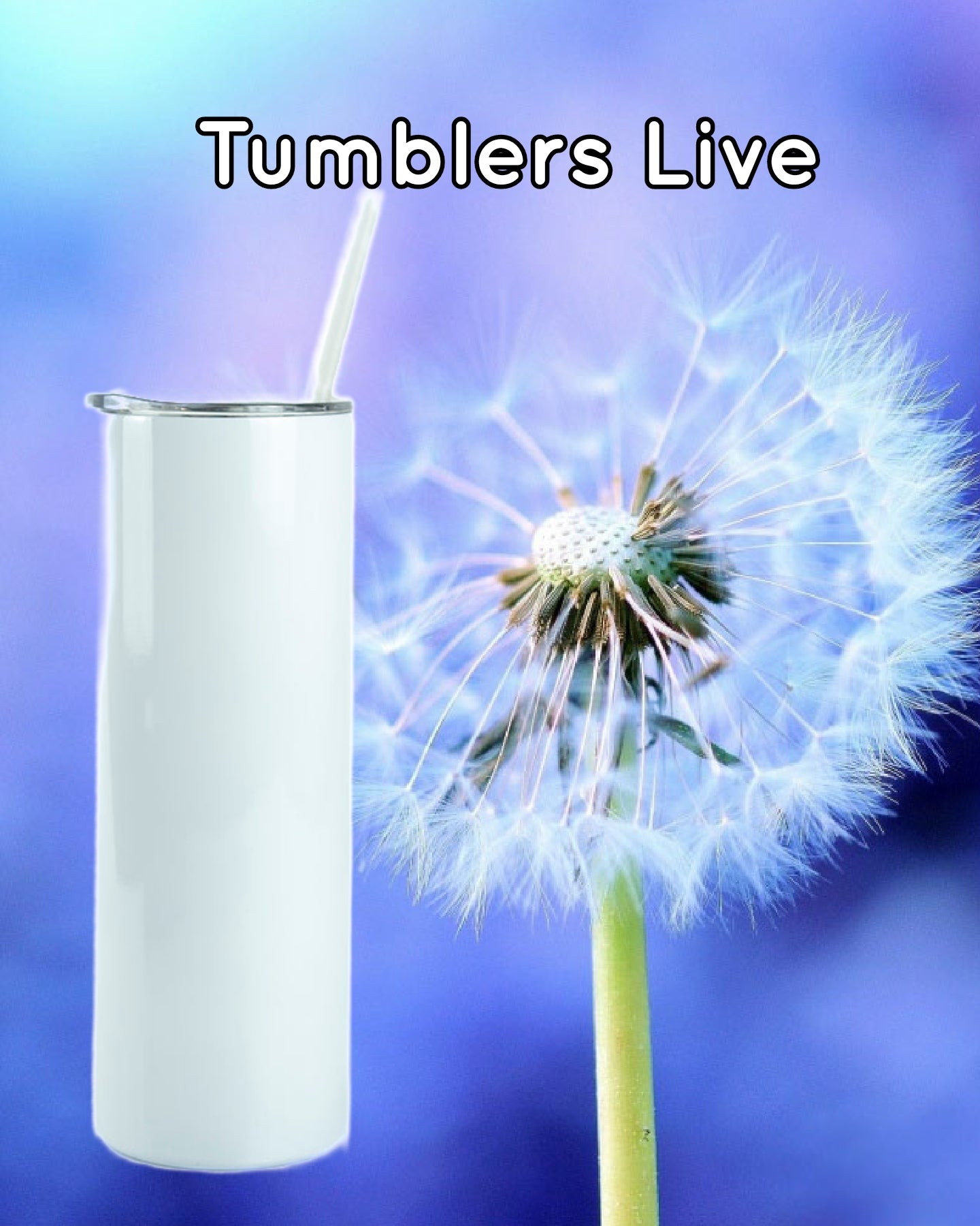 Live Design your tumbler